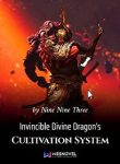 Invincible Divine Dragon’s Cultivation System