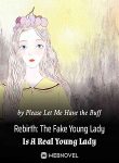 Rebirth The Fake Young Lady